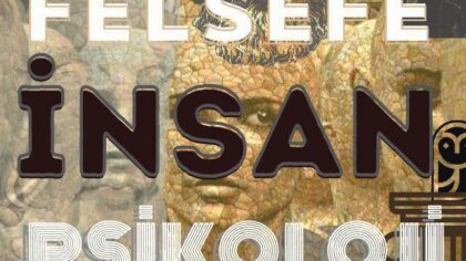 FELSEFE İNSAN PSİKOLOJİ 🏛