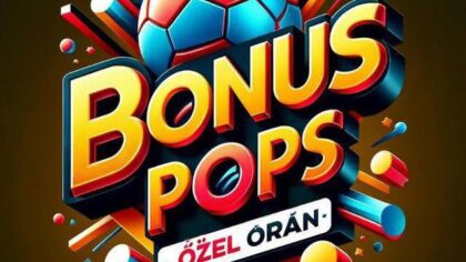 ÖZEL ORAN BONUSPOPS🎯