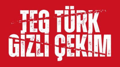 TEG TÜRK GİZLİ ÇEKİM