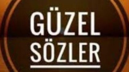 Güzel sözler anlamlı